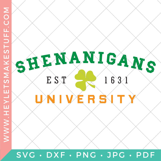 Shenanigans University SVG Hey Let's Make Stuff 