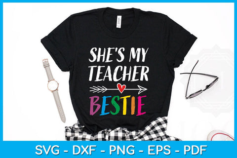 She's My Teacher Bestie SVG PNG PDF Cut File SVG Creativedesigntee 