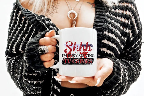 Shh I'm Busy Watching TV Crimes PNG | True Crime Sublimation PNG Design | Murder Shows Png | Crime Shows Sublimation | True Crime Junkie Sublimation Jagonath Roy 
