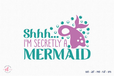 Shhh I'm Secretly a Mermaid SVG File SVG CraftLabSVG 