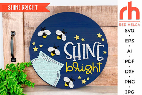 Shine Bright Sign SVG, Firefly Door Hanger, Lightning Bug Cut File SVG RedHelgaArt 