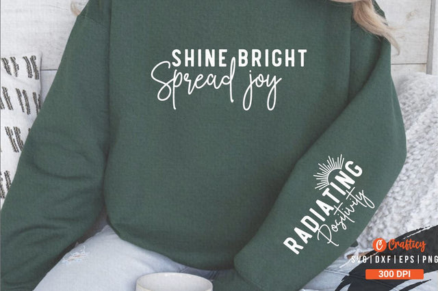 Shine bright spread joy Sleeve Svg Design SVG Designangry 
