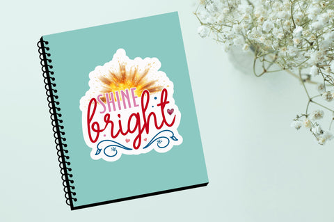 Shine bright Sticker Design Sublimation Regulrcrative 