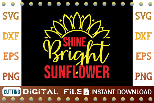 Shine Bright Sunflower svg SVG designer krishna 