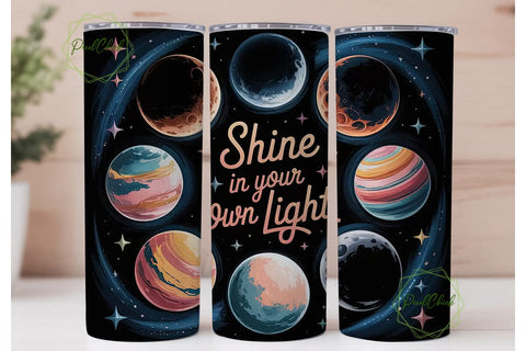 Shine In Your Own Light Tumbler Wrap Sublimation PixelChick 