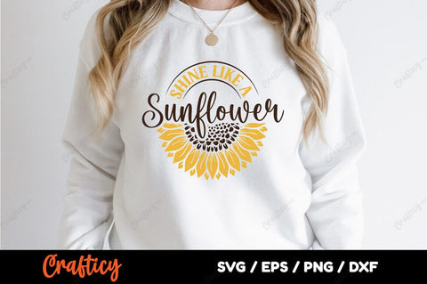 Shine like a sunflower SVG Design SVG Designangry 