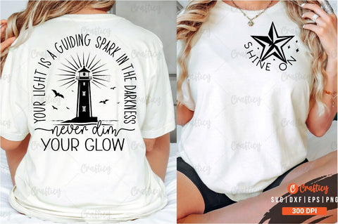 Shine on Front and Back SVG T shirt Design SVG Designangry 