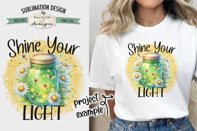 Shine Your Light Green Jar with Dragonfly - Sublimation Design Sublimation Ewe-N-Me Designs 