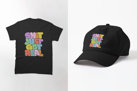 Shit Just Got Real Sublimation Karma Genie Graphics 