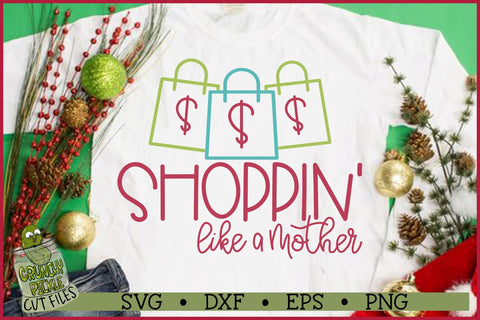 Shoppin' Like a Mother Christmas SVG File SVG Crunchy Pickle 