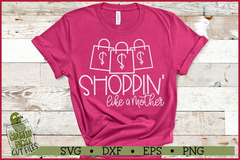 Shoppin' Like a Mother Christmas SVG File SVG Crunchy Pickle 