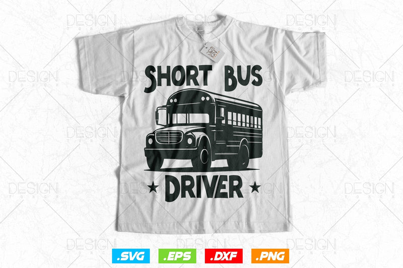 Short Bus Driver Svg Png, Father's Day Svg, School Bus svg, Kids Svg ...