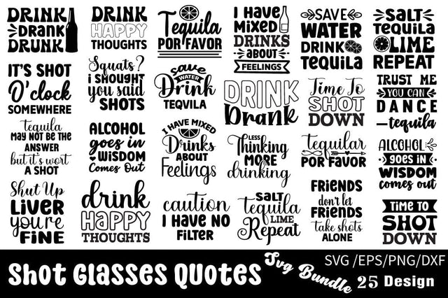 Shot Glasses Quotes SVG Bundle SVG Angelina750 