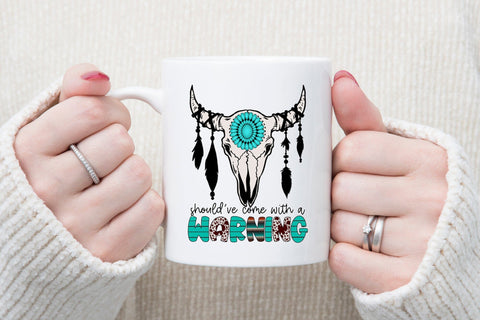Should've Come with a Warning - Western Sublimation Sublimation CraftLabSVG 
