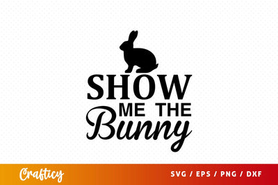 Show me the bunny SVG Design SVG Designangry 