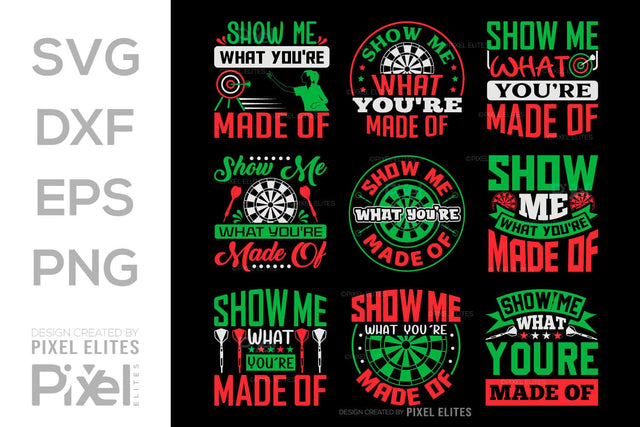 Show Me What Youre Made Of SVG Dartboard Bundle Darts Game Darts Quote Design PET 00604 SVG ETC Craft 