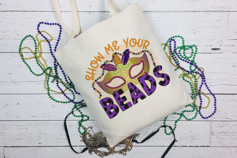 Show Me Your Beads, Mardi Gras PNG Sublimation CraftLabSVG 