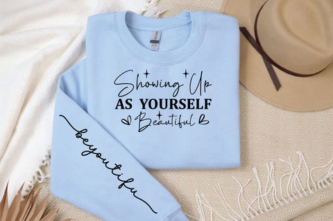 showing up as yourself beautiful Sleeve Svg Design SVG Designangry 