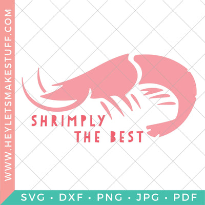 Shrimply the Best Animal Pun SVG Hey Let's Make Stuff 