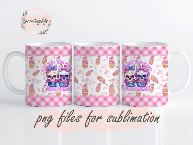 Shut The Fucupcakes Instant Digital Design Download Mug Wrap Design, Mug Design PNG Sublimation PrintingLife 