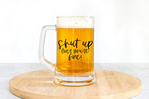 Shut Up Liver You're Fine Funny SVG Cut File SVG Pickled Thistle Creative 