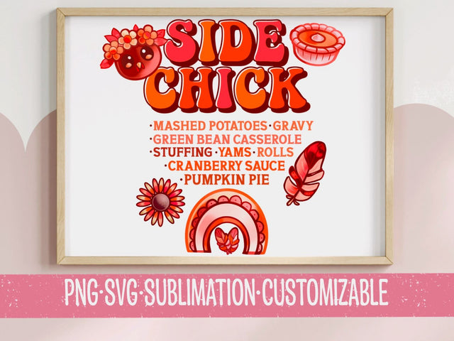 Side Chick Thanksgiving SVG | Funny Fall Food Design | Instant Download for Cricut & Silhouette SVG YaySportsandSuch 