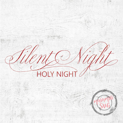 Silent Night Holy Night Svg, Christmas Sign Svg, Holiday Sign Svg, Christmas Sayings, Cricut / Silhouette SVG MaiamiiiSVG 