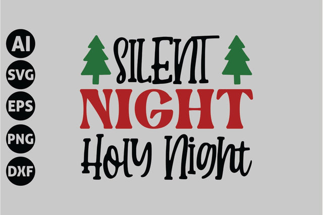 Silent Night Holy Night Svg, Funny Christmas Svg SVG shah alam 