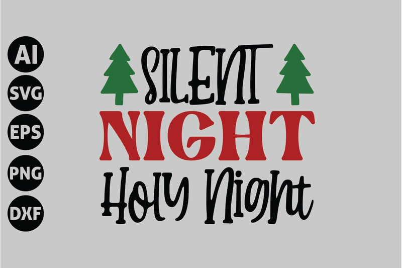 Silent Night Holy Night Svg, Funny Christmas Svg SVG shah alam 