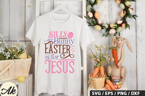 Silly Bunny Easter Is For Jesus SVG And Sticker PNG Design SVG akazaddesign 