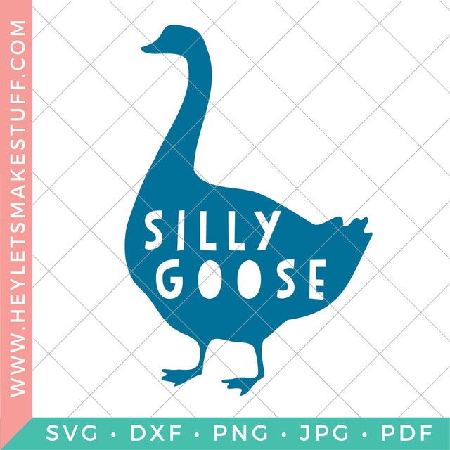 Silly Goose Animal Pun SVG Hey Let's Make Stuff 