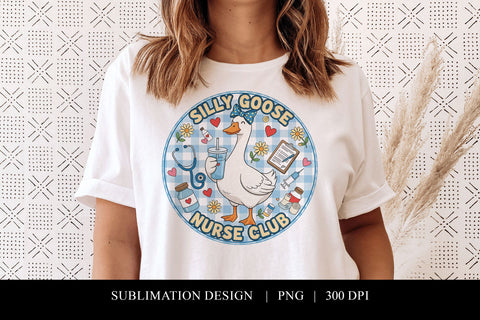 Silly Goose Nurse Club Sublimation PNG Sublimation BijouBay 