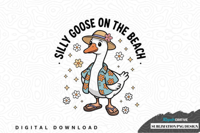 Silly goose on the beach sublimation png design Sublimation Regulrcrative 