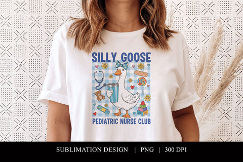 Silly Goose Pediatric Nurse Club Sublimation PNG Sublimation BijouBay 