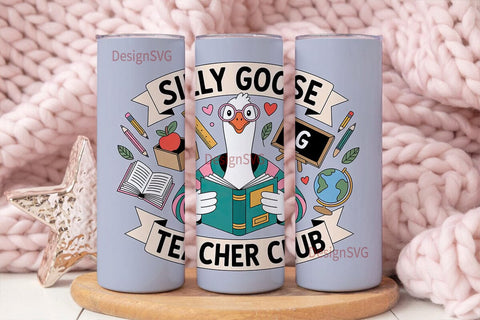 Silly Goose Teacher Club 20oz Tumbler Sublimation DesignSVG 