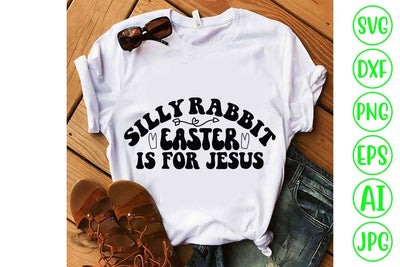 Silly Rabbit Easter Is For Jesus Retro SVG Design SVG Syaman 