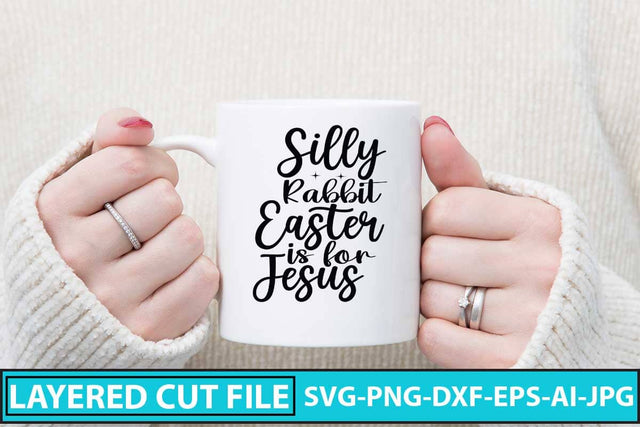 Silly Rabbit Easter is for Jesus SVG Design SVG Syaman 