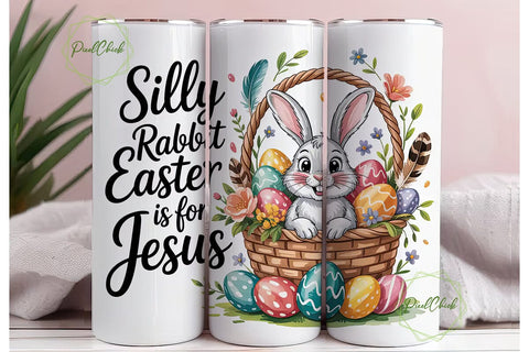 Silly Rabbit Easter Tumbler Wrap Sublimation PixelChick 