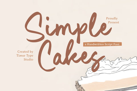 Simple Cakes - Handwritten Script Font Font Timur type 