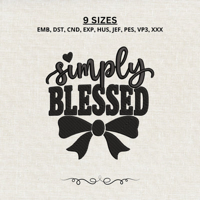 Simply Blessed Embroidery Design – Blessed Quote Bow Heart Machine Embroidery File, Faith Inspirational Christian Embroidery Design Embroidery/Applique DESIGNS PatternFeed8 