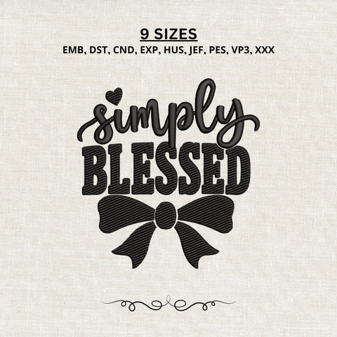 Simply Blessed Embroidery Design – Blessed Quote Bow Heart Machine Embroidery File, Faith Inspirational Christian Embroidery Design Embroidery/Applique DESIGNS PatternFeed8 