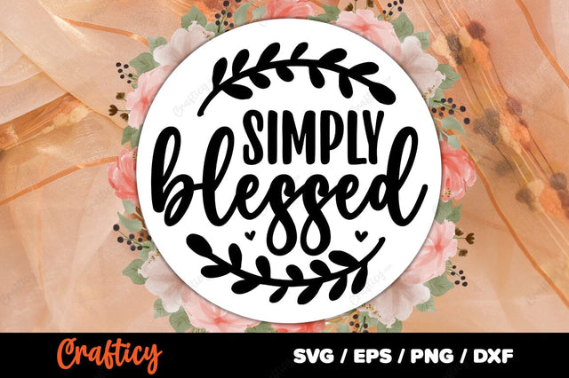 Simply blessed SVG Design SVG Designangry 