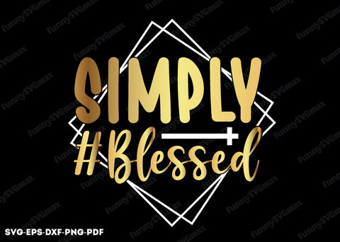 simply #blessed svg SVG designstore 
