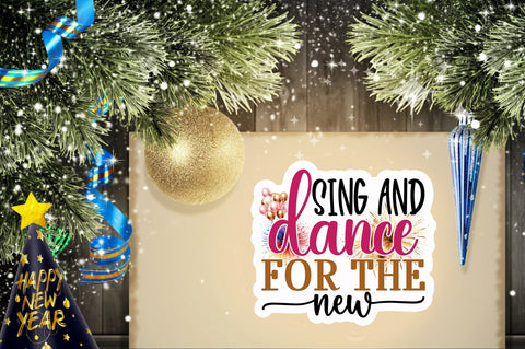 Sing and dance Sticker Design Sublimation Regulrcrative 
