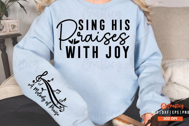 Sing His Praises with Joy Sleeve SVG Design SVG Designangry 