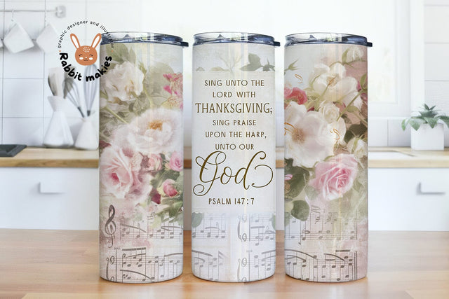 Sing unto the LORD with thanksgiving; sing praise upon the harp, unto our God Psalm 147 20oz Skinny Tumbler, Christian Bible Verse Sublimation Design Templates 7 Sublimation Rabbitmakies 