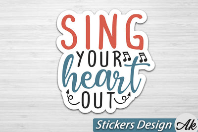 Sing your heart out Stickers Design SVG akazaddesign 