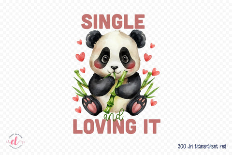 Single and Loving It, Anti Valentine Sublimation Sublimation CraftLabSVG 