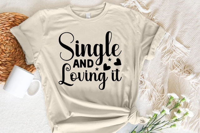 Single and loving it SVG Angelina750 