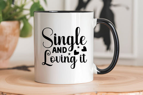 Single and loving it SVG Angelina750 